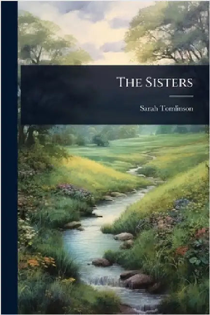The Sisters by Tomlinson, Sarah