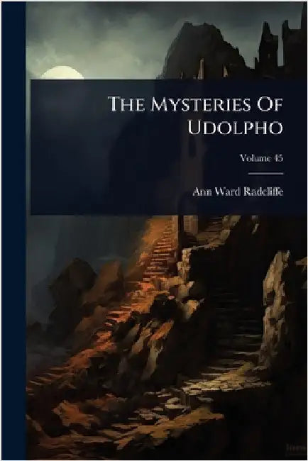 The Mysteries Of Udolpho by Radcliffe, Ann Ward