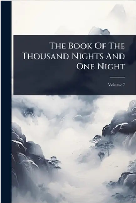 The Book Of The Thousand Nights And One Night by Anonymous