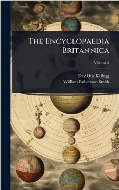 The Encyclopaedia Britannica by Kellogg, Day Otis
