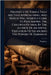 Prophecy Of Things That Are Fast Approaching, And Which Will Shortly Come To Pass Among The Children Of Men, By The Author Of An Awful Visitation Of S by Prophecy