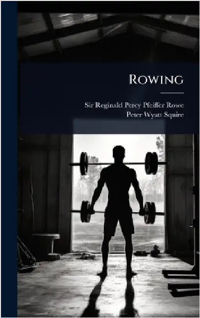 Rowing by Sir Reginald Percy Pfeiffer Rowe