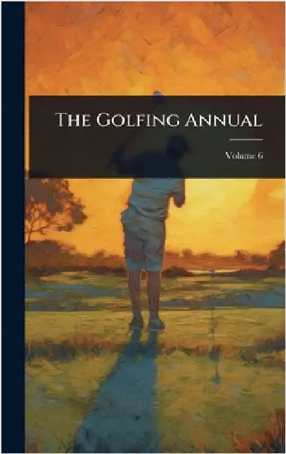 The Golfing Annual by Anonymous