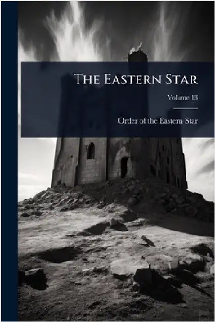 The Eastern Star by Order of the Eastern Star
