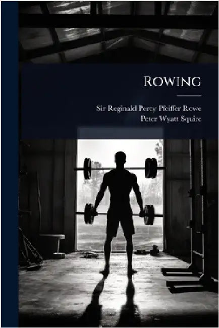 Rowing by Sir Reginald Percy Pfeiffer Rowe