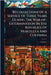 Recollections Of A Service Of Three Years During The War-of-extermination In The Republics Of Venezuela And Columbia by Anonymous