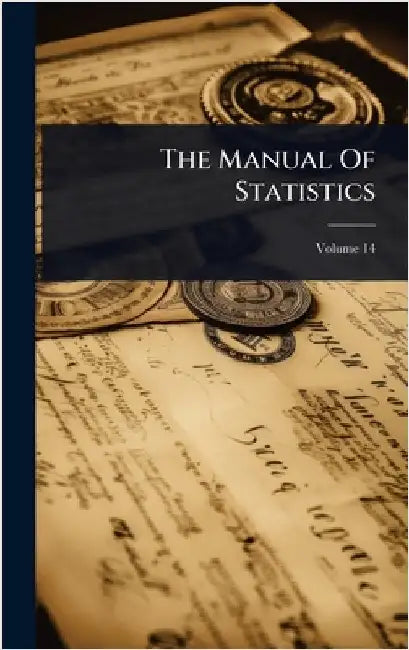 The Manual Of Statistics by Anonymous