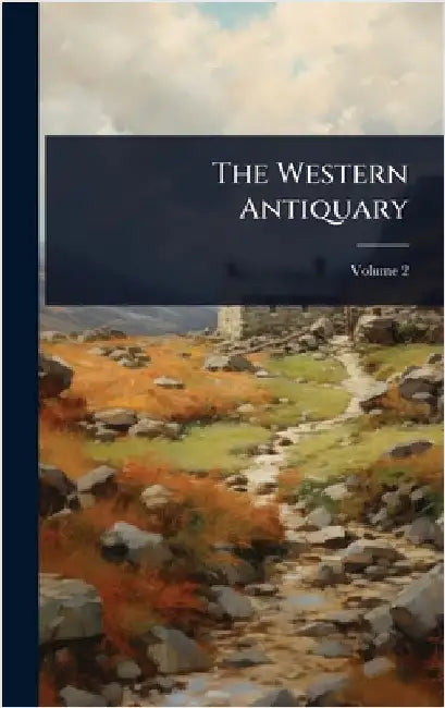 The Western Antiquary by Anonymous