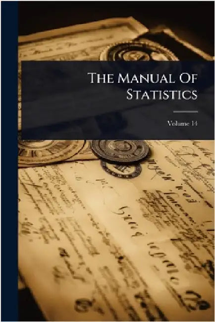 The Manual Of Statistics by Anonymous