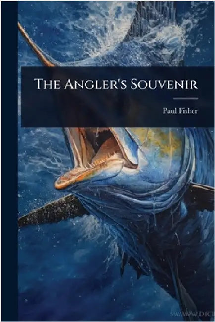 The Angler's Souvenir by Fisher, Paul