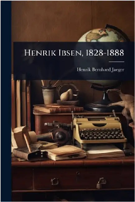 Henrik Ibsen, 1828-1888 by Jaeger, Henrik Bernhard