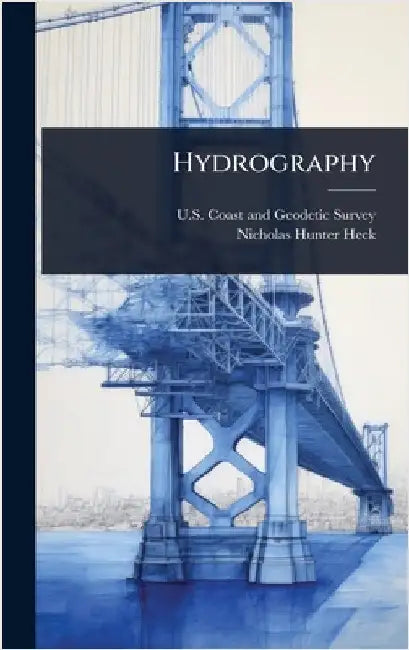 Hydrography by U S Coast and Geodetic Survey