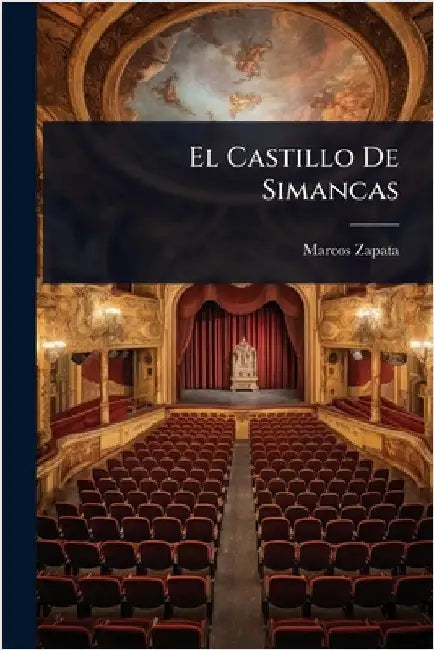 El Castillo De Simancas by Zapata, Marcos