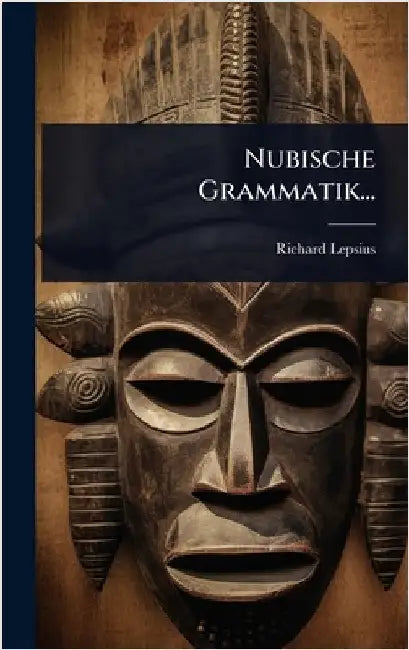 Nubische Grammatik... by Lepsius, Richard