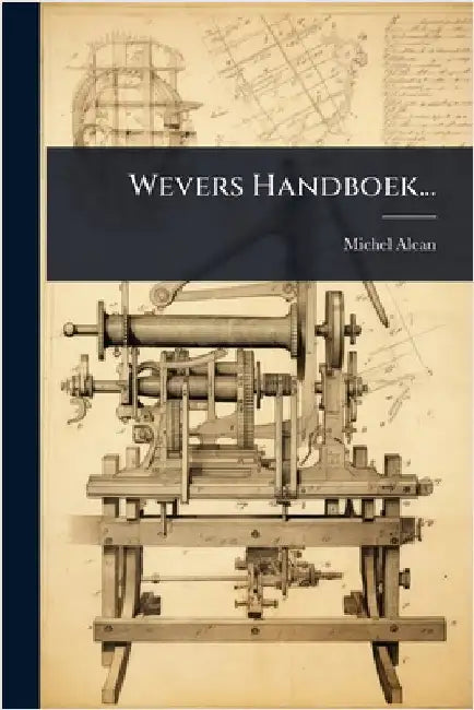 Wevers Handboek... by Alcan, Michel