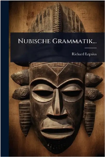 Nubische Grammatik... by Lepsius, Richard