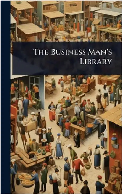 The Business Man's Library by Anonymous