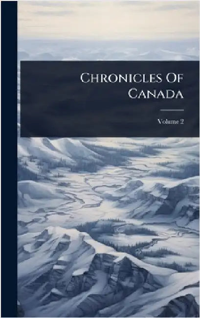 Chronicles Of Canada by Anonymous
