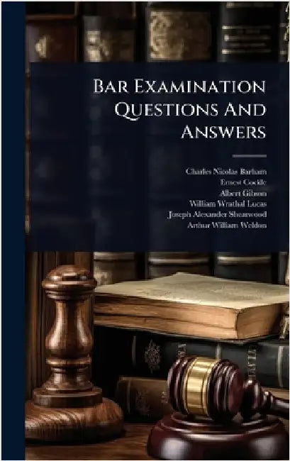 Bar Examination Questions And Answers by Barham, Charles Nicolas