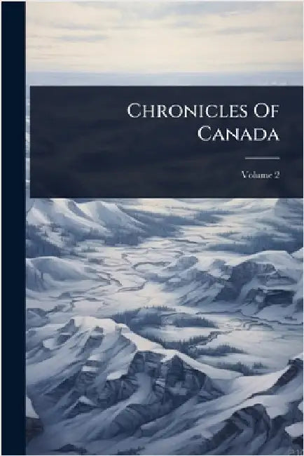 Chronicles Of Canada by Anonymous