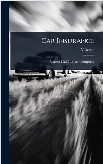 Car Insurance by Union Draft Gear Company