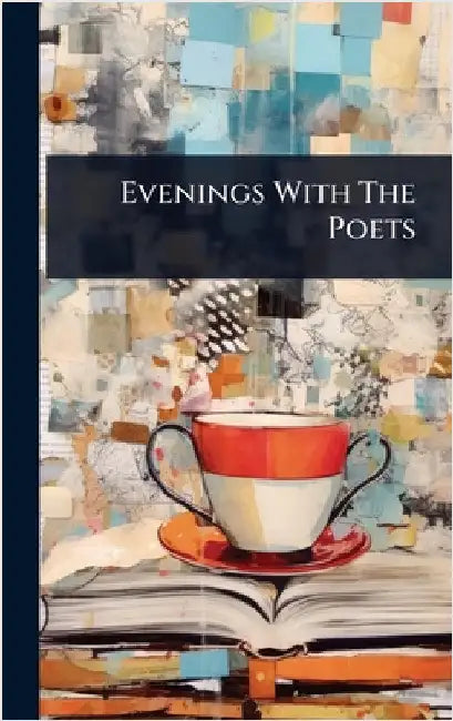 Evenings With The Poets by Anonymous