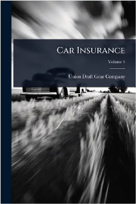 Car Insurance by Union Draft Gear Company
