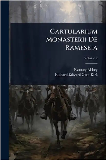 Cartularium Monasterii De Rameseia by Abbey, Ramsey