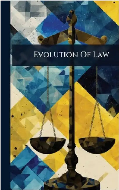 Evolution Of Law by Anonymous