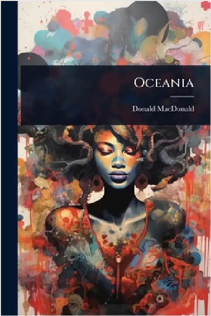 Oceania by MacDonald, Donald