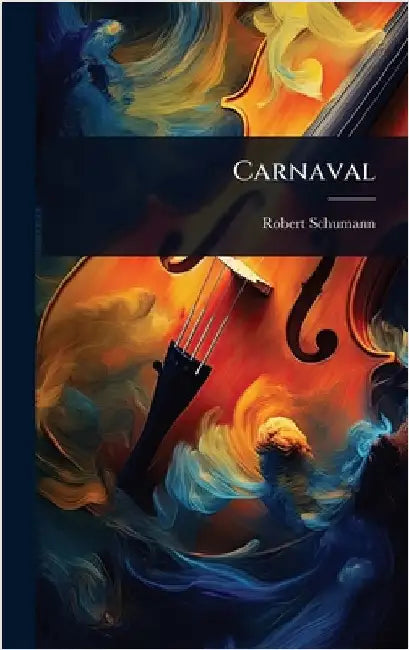Carnaval by Schumann, Robert