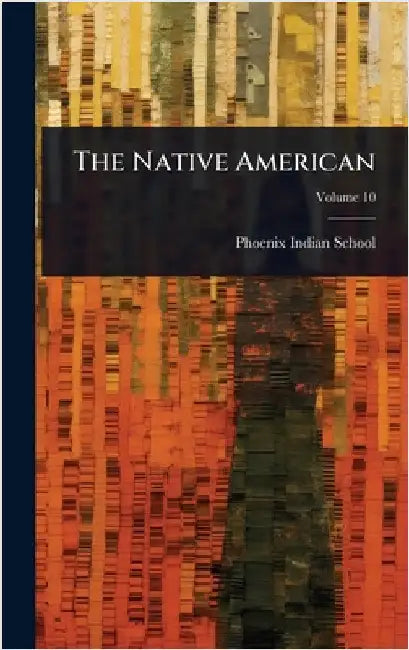 The Native American by School, Phoenix Indian
