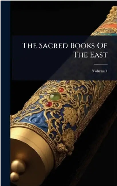 The Sacred Books Of The East by Anonymous