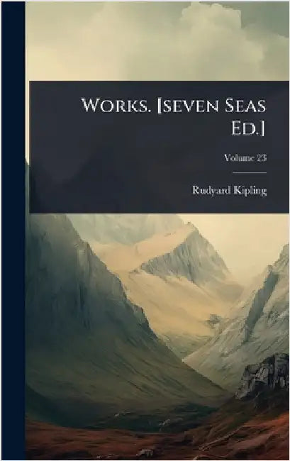 Works. [seven Seas Ed.] by Kipling, Rudyard