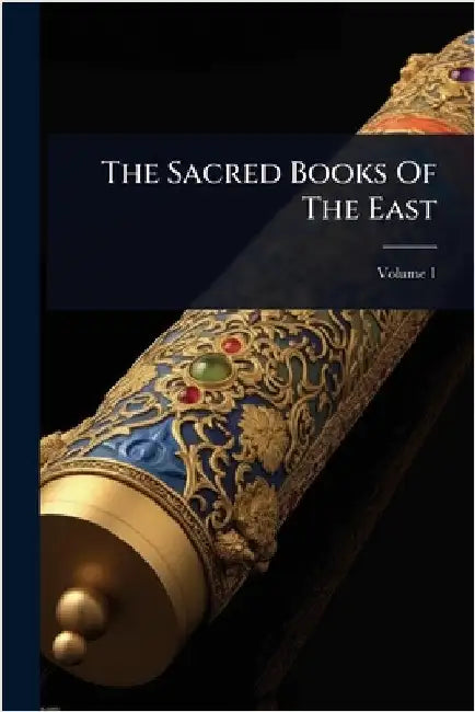 The Sacred Books Of The East by Anonymous