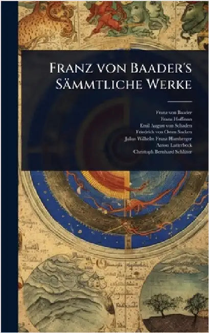 Franz von Baader's Sämmtliche Werke by Baader, Franz Von