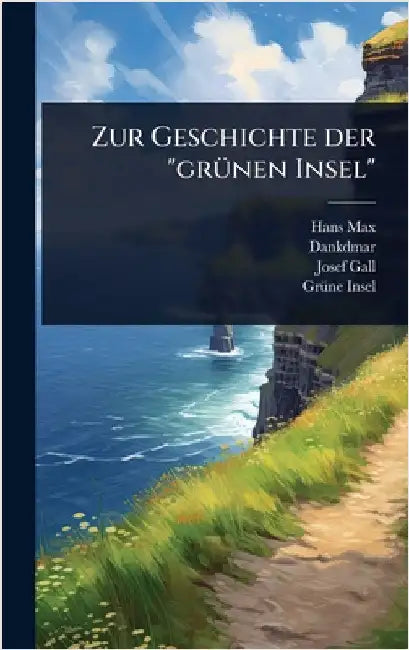 Zur Geschichte der "grÃ1/4nen Insel" by Max, Hans