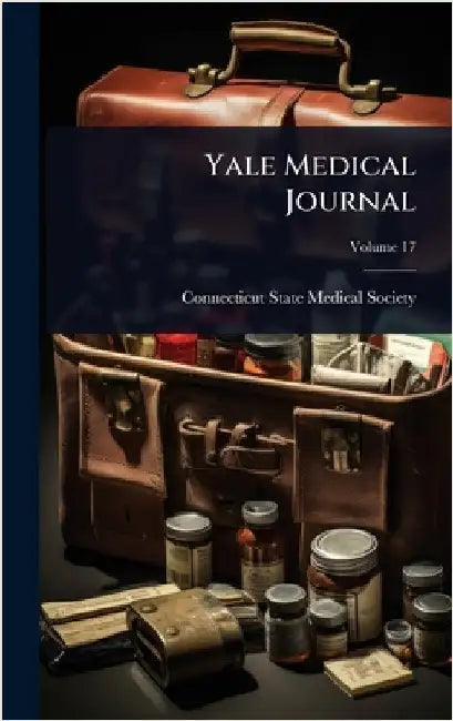 Yale Medical Journal by Connecticut State Medical Society