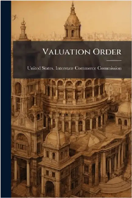 Valuation Order by United States Interstate Commerce Co