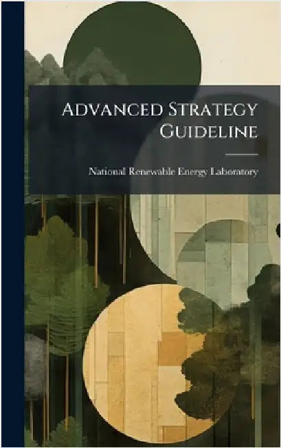 Advanced Strategy Guideline by National Renewable Energy Laboratory