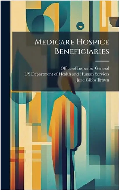 Medicare Hospice Beneficiaries by Office of Inspector General (Oig)
