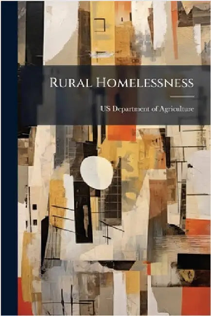Rural Homelessness by Us Department of Agriculture (Usda)