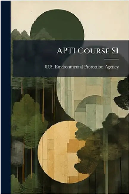 APTI Course SI by U S Environmental Protection Agency
