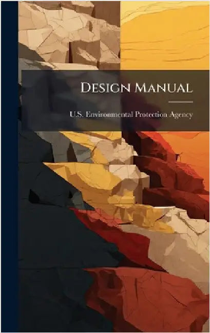 Design Manual by U S Environmental Protection Agency