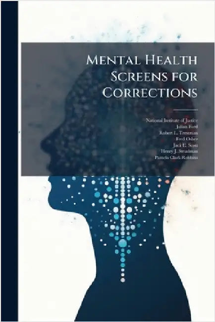 Mental Health Screens for Corrections by National Institute of Justice
