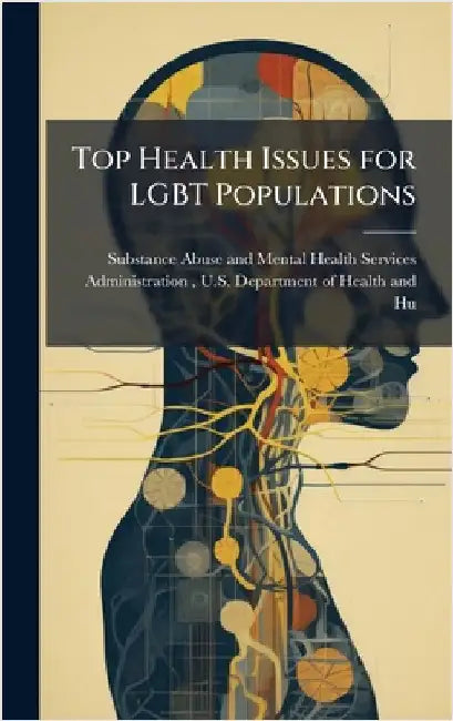 Top Health Issues for LGBT Populations by Substance Abuse and Mental Health Ser