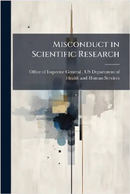 Misconduct in Scientific Research by Office of Inspector General (Oig), Us