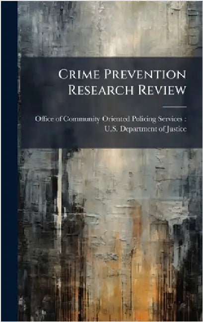 Crime Prevention Research Review by Office of Community Oriented Policing