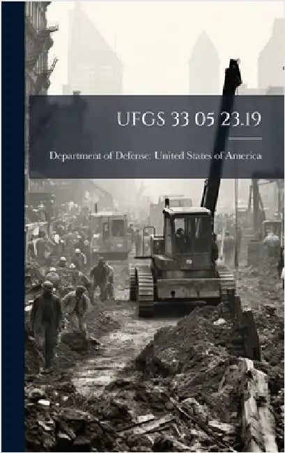 Ufgs 33 05 23.19 by Department of Defense United States