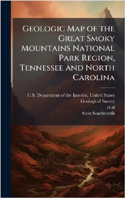 Geologic Map of the Great Smoky Mountains National Park Region, Tennessee and North Carolina by U. S. Department of the Interior, Unit